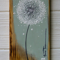 Small Dandelion Soft Sage Green Live edge Wood